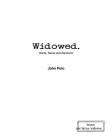 Widowed. Rants, Raves and Randoms By John Polo Cover Image