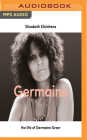 Germaine: The Life of Germaine Greer Cover Image