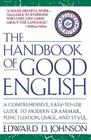 The Handbook of Good English By Edward Johnson Cover Image