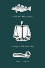Fishing Measures: A Critique of Desk-Bound Reason (Social and Economic Studies) Cover Image