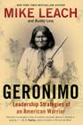 Geronimo: Leadership Strategies of an American Warrior By Mike Leach, Buddy Levy Cover Image