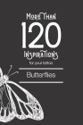More than 120 inspirations for your tattoo - Butterflies: In this book you'll find more than 120 inspirations for your future tattoo - butterfly. From By Grande Lecture Edition Cover Image