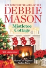 Mistletoe Cottage: Includes a Bonus Story (Harmony Harbor #1) Cover Image