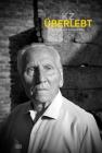 Stefan Hanke: Concentration Camp Survivors By Stefan Hanke (Photographer) Cover Image