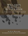 Willard's Practical Butter Book: A Complete Guide to Butter Making, Including the Selection of Livestock For Butter Dairying By Sam Chambers (Introduction by), X. a. Willard Cover Image