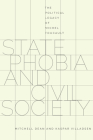 State Phobia and Civil Society: The Political Legacy of Michel Foucault By Mitchell Dean, Kaspar Villadsen , Dean Mitchell Cover Image