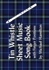 Tin Whistle Sheet Music Song Book With Finger Positions Cover Image