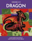 Inside Out Dragon: Look Inside the World's Most Famous Mythical Beast (Inside Out, Chartwell) By Editors of Chartwell Books Cover Image