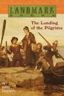 The Landing of the Pilgrims (Landmark Books) Cover Image