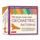 Origami Folding Papers - Geometric Patterns - 192 Sheets: 10 Different Patterns of 6 Inch (15 CM) Double-Sided Origami Paper (Includes Instructions fo By Tuttle Publishing (Editor) Cover Image