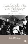 Jazz: Research and Pedagogy (Routledge Music Bibliographies) By Eddie S. Meadows Cover Image