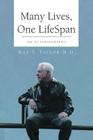 Many Lives, One Lifespan: An Autobiography By Max T. M. D. Taylor Cover Image