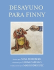Desayuno para Finny (The Finny Books #1) By Nina Friedberg, Linda Capello (Illustrator) Cover Image