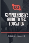 Comprehensive Guide to Sex Education Cover Image