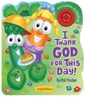 I Thank God For This Day (VeggieTales) Cover Image
