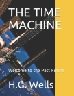 The Time Machine: Welcome to the Past Future Cover Image