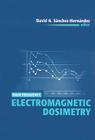 High Frequency Electromagnetic Dosimetry (Artech House Electromagnetic Analysis) By David A. Sanchez-Hernandez (Editor) Cover Image