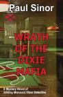Wrath of the Dixie Mafia By Paul Sinor Cover Image