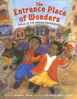 The Entrance Place of Wonders: Poems of the Harlem Renaissance By Daphne Muse, Charlotte Riley-Webb (Illustrator) Cover Image