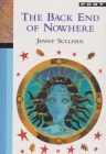 The Back End of Nowhere By Jenny Sullivan Cover Image