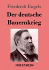 Der deutsche Bauernkrieg By Friedrich Engels Cover Image