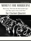 Moment for Morricone for Clarinet Quartet By Ennio Morricone Cover Image