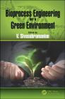 Bioprocess Engineering for a Green Environment Cover Image