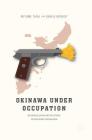 Okinawa Under Occupation: McDonaldization and Resistance to Neoliberal Propaganda By Miyume Tanji, Daniel Broudy Cover Image