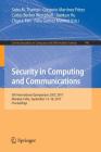 Security in Computing and Communications: 5th International Symposium, Sscc 2017, Manipal, India, September 13-16, 2017, Proceedings (Communications in Computer and Information Science #746) Cover Image