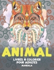 Livres à colorier pour adultes - Mandala - Animal Cover Image