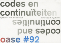 Oase 92: Codes and Continuities By Tom Avermaete (Editor), David De Bruijn (Editor), Job Floris (Editor) Cover Image