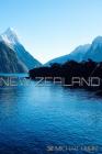 New Zealand Travel Journal: Milford sound New Zealnd By Michael Huhn Cover Image