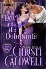 The Devil and the Debutante (Heart of a Duke #20) By Christi Caldwell Cover Image