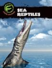 Sea Reptiles (Xtreme Dinosaurs) By Sue L. Hamilton Cover Image