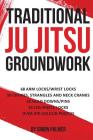 Traditional Ju Jitsu Groundwork: Newaza By Simon Palmer Cover Image