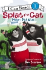 Splat the Cat Makes Dad Glad (I Can Read Level 1) By Rob Scotton, Rob Scotton (Illustrator) Cover Image