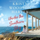 Under the Southern Sky By Kristy Woodson Harvey, Rebekkah Ross (Read by), Karissa Vacker (Read by) Cover Image