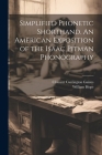 Simplified Phonetic Shorthand. An American Exposition of the Isaac Pitman Phonography Cover Image