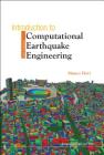 Introduction to Computational Earthquake Engineering By Muneo Hori Cover Image