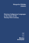 Mexican Indigenous Languages at the Dawn of the Twenty-First Century (Contributions to the Sociology of Language [Csl] #91) Cover Image