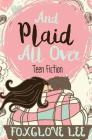 And Plaid All Over: Teen Fiction Cover Image