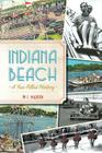 Indiana Beach:: A Fun-Filled History (Landmarks) By W. C. Madden Cover Image