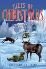 Tales of Christmas: A Collection of Christmas Stories By Richard G. Lamb Cover Image