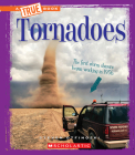 Tornadoes (A True Book: Extreme Earth) (A True Book (Relaunch)) By Steven Otfinoski Cover Image