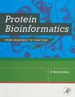 Protein Bioinformatics: From Sequence to Function Cover Image