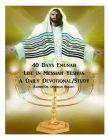 40 Days Emunah-Life in Messiah Yeshua: Devotional/Study By Rabbin/Dr Deborah Brandt Cover Image