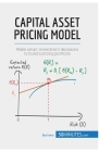 Capital Asset Pricing Model: Make smart investment decisions to build a strong portfolio By 50minutes Cover Image