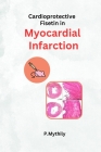 Cardioprotective Fisetin in Myocardial Infarction Cover Image
