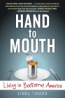 Hand to Mouth: Living in Bootstrap America Cover Image