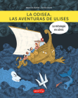 La odisea. Las aventuras de Ulises: (The odyssey. The adventures of Ulysses - Spanish Edition) By Béatrice Bottet Cover Image